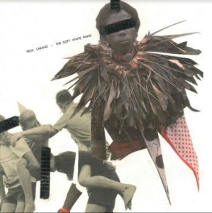 Laband Felix - Soft White Hand i gruppen CD / Pop hos Bengans Skivbutik AB (4205806)