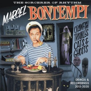 Bontempi Marcel - Crawfish, Troubles, Cats & Ghosts i gruppen CD / Rock hos Bengans Skivbutik AB (4205826)