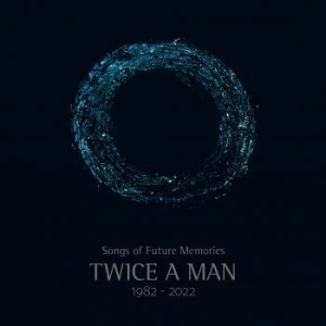Twice A Man - Songs Of Future Memories (1982-2022 i gruppen MUSIK / CD + Bok / Pop-Rock hos Bengans Skivbutik AB (4206100)