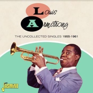 Armstrong Louis - The Uncollected Singles, 1955-1961 i gruppen Minishops / Louis Armstrong hos Bengans Skivbutik AB (4206152)
