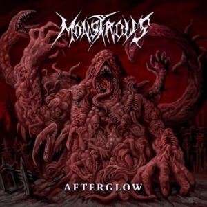 Monstrous - Afterglow i gruppen CD / Hårdrock/ Heavy metal hos Bengans Skivbutik AB (4206189)