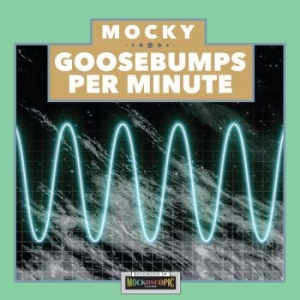 Mocky - Goosebumps Per Minute i gruppen VINYL / Rock hos Bengans Skivbutik AB (4206389)
