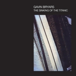 Bryars Gavin - Sinking Of The Titanic i gruppen CD / Pop-Rock hos Bengans Skivbutik AB (4206494)
