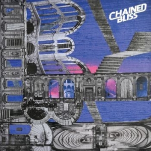 Chained Bliss - Chained Bliss i gruppen VINYL / Pop hos Bengans Skivbutik AB (4206679)