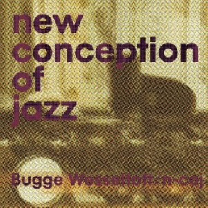 Bugge Wesseltoft - New Directions In Jazz i gruppen CD / Jazz hos Bengans Skivbutik AB (4206692)