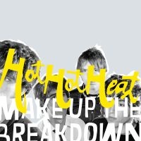 Hot Hot Heat - Make Up The Breakdown (Deluxe Rem. i gruppen VINYL / Pop-Rock hos Bengans Skivbutik AB (4206717)