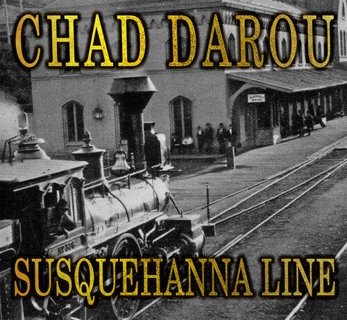 Darou Chad - Susquehanna Line i gruppen CD / Country hos Bengans Skivbutik AB (4207026)