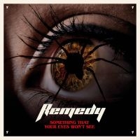 Remedy - Something That Your Eyes Won't See i gruppen CD / Hårdrock hos Bengans Skivbutik AB (4207054)