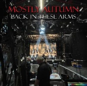 Mostly Autumn - Back In These Arms (Live 2022) i gruppen CD / Rock hos Bengans Skivbutik AB (4207558)