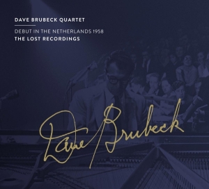 Brubeck Dave -Quartet- - Debut In The Netherlands 1958 i gruppen CD / Jazz hos Bengans Skivbutik AB (4207600)