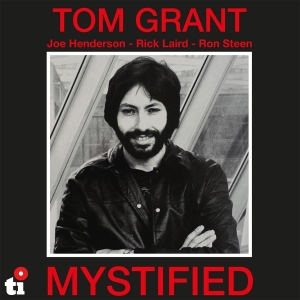 Grant Tom - Mystified (Ltd. White Vinyl) i gruppen VINYL / Jazz hos Bengans Skivbutik AB (4207676)