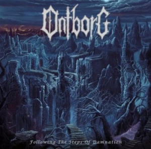 Ontborg - Following The Steps Of Damnation (D i gruppen CD / Hårdrock/ Heavy metal hos Bengans Skivbutik AB (4207793)