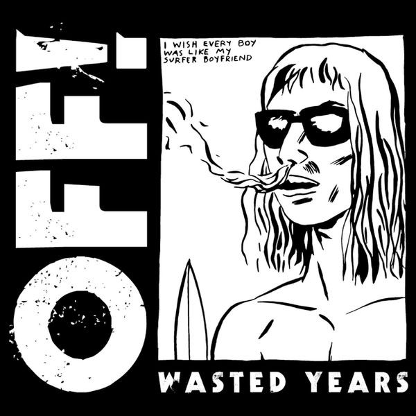 OFF! - Wasted Years i gruppen VINYL / Rock hos Bengans Skivbutik AB (4208060)
