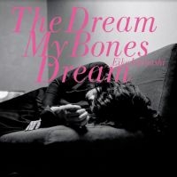 Ishibashi Eiko - The Dream My Bones Dream i gruppen VINYL / Pop-Rock hos Bengans Skivbutik AB (4208062)