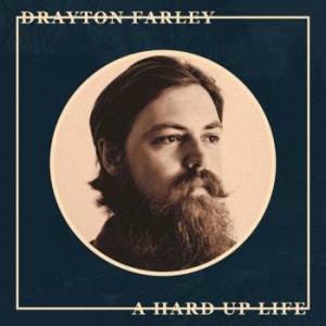 Farley Drayton - A Hard Up Life i gruppen VINYL / Worldmusic/ Folkmusik hos Bengans Skivbutik AB (4208064)