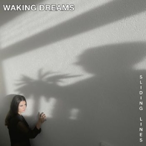 Waking Dreams - Sliding Lines i gruppen VINYL / Pop-Rock hos Bengans Skivbutik AB (4208256)