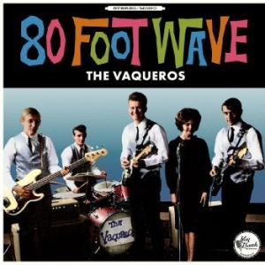 Vaqueros - 80 Foot Wave i gruppen VINYL / Pop-Rock hos Bengans Skivbutik AB (4208375)