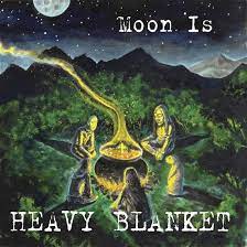 Heavy Blanket - Moon Is i gruppen CD / Hårdrock hos Bengans Skivbutik AB (4208419)