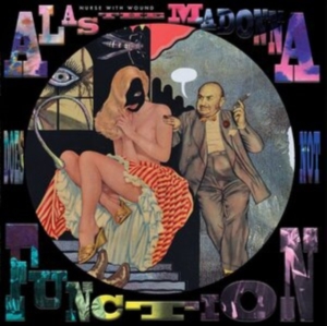 Nurse With Wound - Alas The Madonna Does Not Function i gruppen VINYL / Dans/Techno hos Bengans Skivbutik AB (4208723)