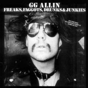 Allin Gg - Freaks, Faggots, Drunks And Junkies i gruppen VINYL / Pop-Rock hos Bengans Skivbutik AB (4208789)
