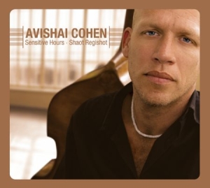 Cohen Avishai (Bass) - Sensitive Hours - Shaot Regishot i gruppen Externt_Lager / Naxoslager hos Bengans Skivbutik AB (4209401)