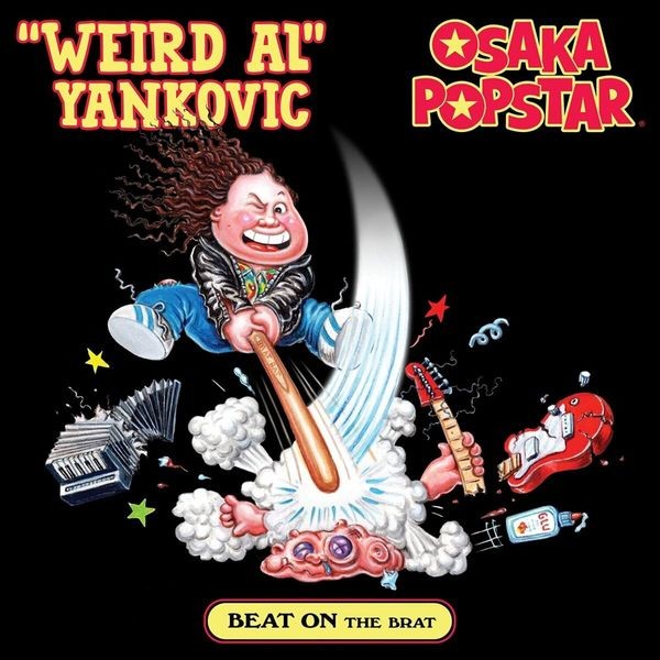 Yankovic Weird Al And Osaka Popstar - Beat On The Brat i gruppen VINYL / Rock hos Bengans Skivbutik AB (4209692)