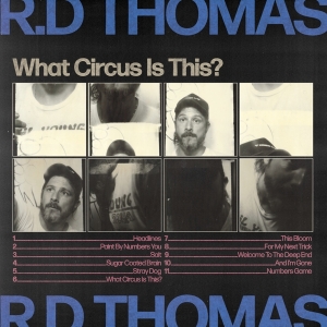 Thomas R.D. - What Circus Is This? i gruppen VINYL / Pop-Rock hos Bengans Skivbutik AB (4210255)
