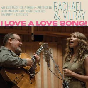 Rachael & Vilray - I Love A Love Song! i gruppen CD / Jazz hos Bengans Skivbutik AB (4210510)