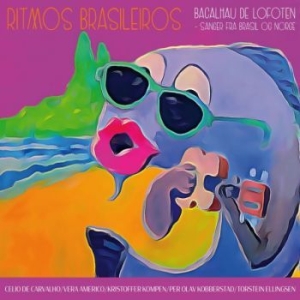 Ritmos Brasileiros - Bacalhau De Lofoten - Sanger Fra Br i gruppen CD / Pop hos Bengans Skivbutik AB (4210586)