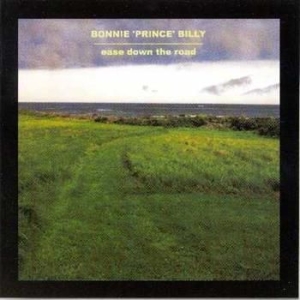 Bonnie 'prince' Billy - Ease Down The Road i gruppen Minishops / Bonnie Prince Billy hos Bengans Skivbutik AB (4210767)