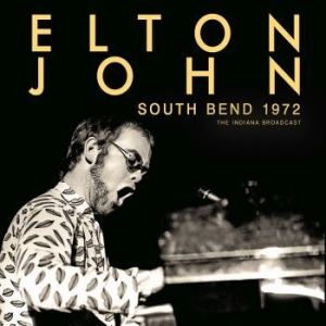John Elton - South Bend 1972 - Indiana Broadcast i gruppen CD / Pop hos Bengans Skivbutik AB (4210793)