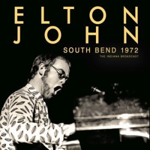 John Elton - South Bend 1972 - Indiana Broadcast i gruppen CD / Pop-Rock hos Bengans Skivbutik AB (4210793)