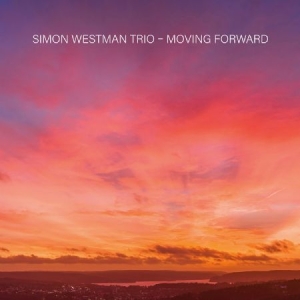 Simon Westman Trio - Moving Forward i gruppen CD / Jazz hos Bengans Skivbutik AB (4210823)