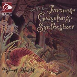 Macht Robert - Suite For Javanese Gamelan & Synth i gruppen CD / World Music hos Bengans Skivbutik AB (4211046)