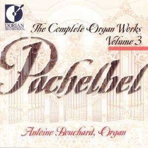 Bouchard Antoine - Pachelbel: Complete Organ Works, Vo i gruppen Externt_Lager / Naxoslager hos Bengans Skivbutik AB (4211284)