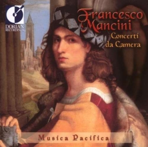 Musica Pacifica - Mancini: Concerti Da Camera i gruppen Externt_Lager / Naxoslager hos Bengans Skivbutik AB (4211298)