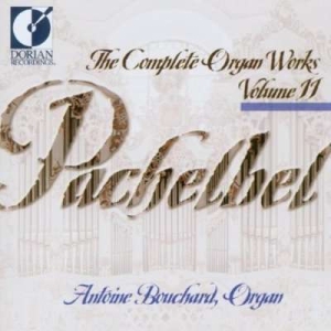 Bouchard Antoine - Pachelbel: Complete Organ Works, Vo i gruppen Externt_Lager / Naxoslager hos Bengans Skivbutik AB (4211302)