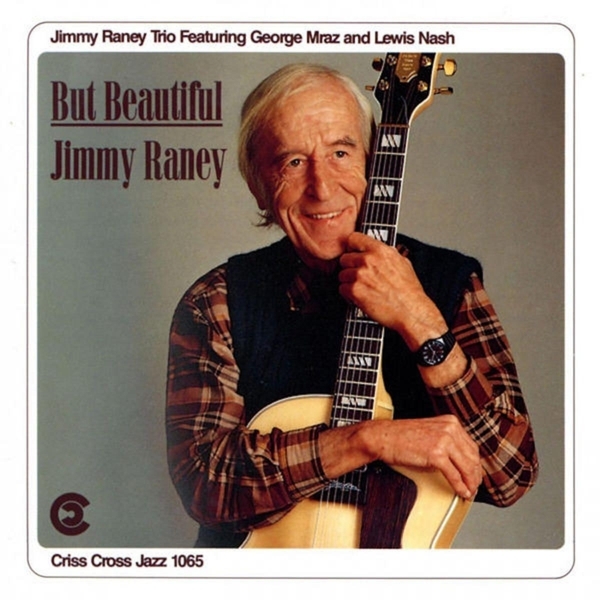 Raney Jimmy -Trio- - But Beautiful i gruppen CD / Toppsäljare hos Bengans Skivbutik AB (4211648)