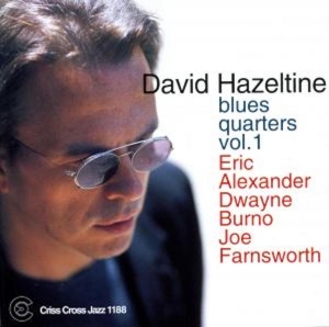 Hazeltine David -Quartet - Blues Quarters 1 i gruppen CD / Jazz hos Bengans Skivbutik AB (4211657)