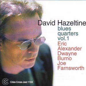 Hazeltine David -Quartet - Blues Quarters 1 i gruppen CD / Jazz hos Bengans Skivbutik AB (4211657)