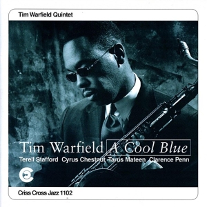Warfield Tim - A Cool Blue i gruppen CD / Jazz hos Bengans Skivbutik AB (4211661)
