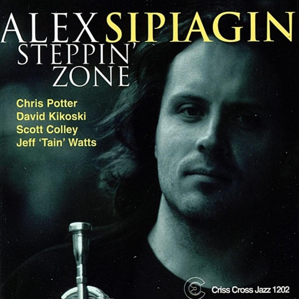 Sipiagin Alex -Quintet- - Steppin' Zone i gruppen CD / Toppsäljare hos Bengans Skivbutik AB (4211662)