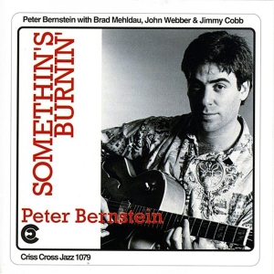Bernstein Peter - Somethin's Burnin' i gruppen CD / Jazz hos Bengans Skivbutik AB (4211671)