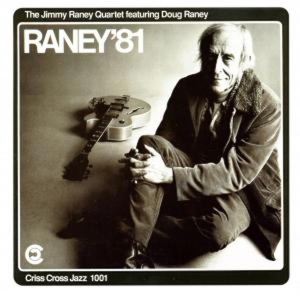 Raney Jimmy -Quartet- - Raney '81 i gruppen CD / Jazz hos Bengans Skivbutik AB (4211693)