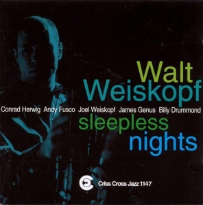 Weiskopf Walt - Sleepless Night i gruppen CD / Jazz hos Bengans Skivbutik AB (4211696)