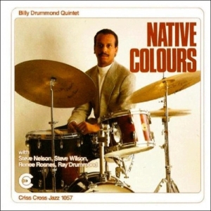 Drummond Billy -Quintet- - Native Colours i gruppen CD / Jazz hos Bengans Skivbutik AB (4211705)