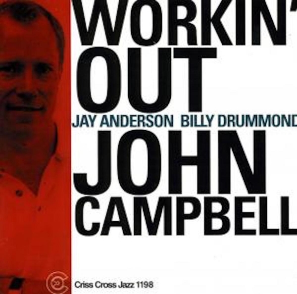 Campbell John -Trio- - Workin' Out i gruppen CD / Toppsäljare hos Bengans Skivbutik AB (4211710)