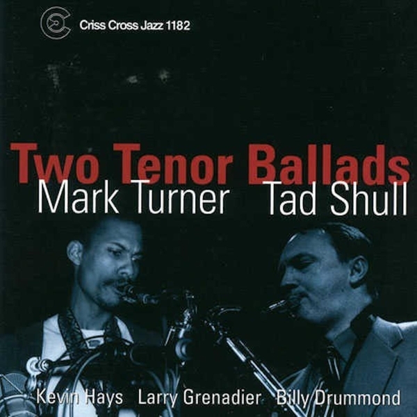 Turner Mark/Tad Shull - Two Tenor Ballads i gruppen CD / Toppsäljare hos Bengans Skivbutik AB (4211722)