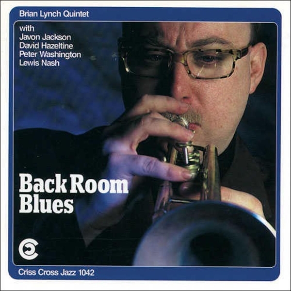 Lynch Brian -Quintet- - Back Room Blues i gruppen CD / Toppsäljare hos Bengans Skivbutik AB (4211744)
