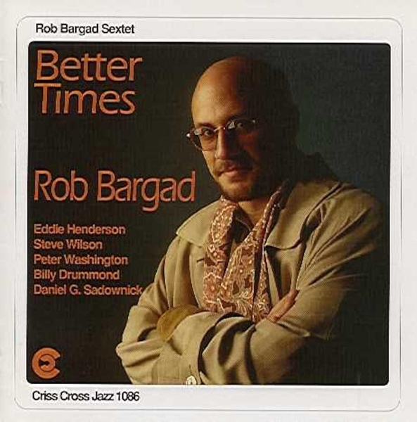 Bargad Rob - Better Times i gruppen CD / Toppsäljare hos Bengans Skivbutik AB (4211751)